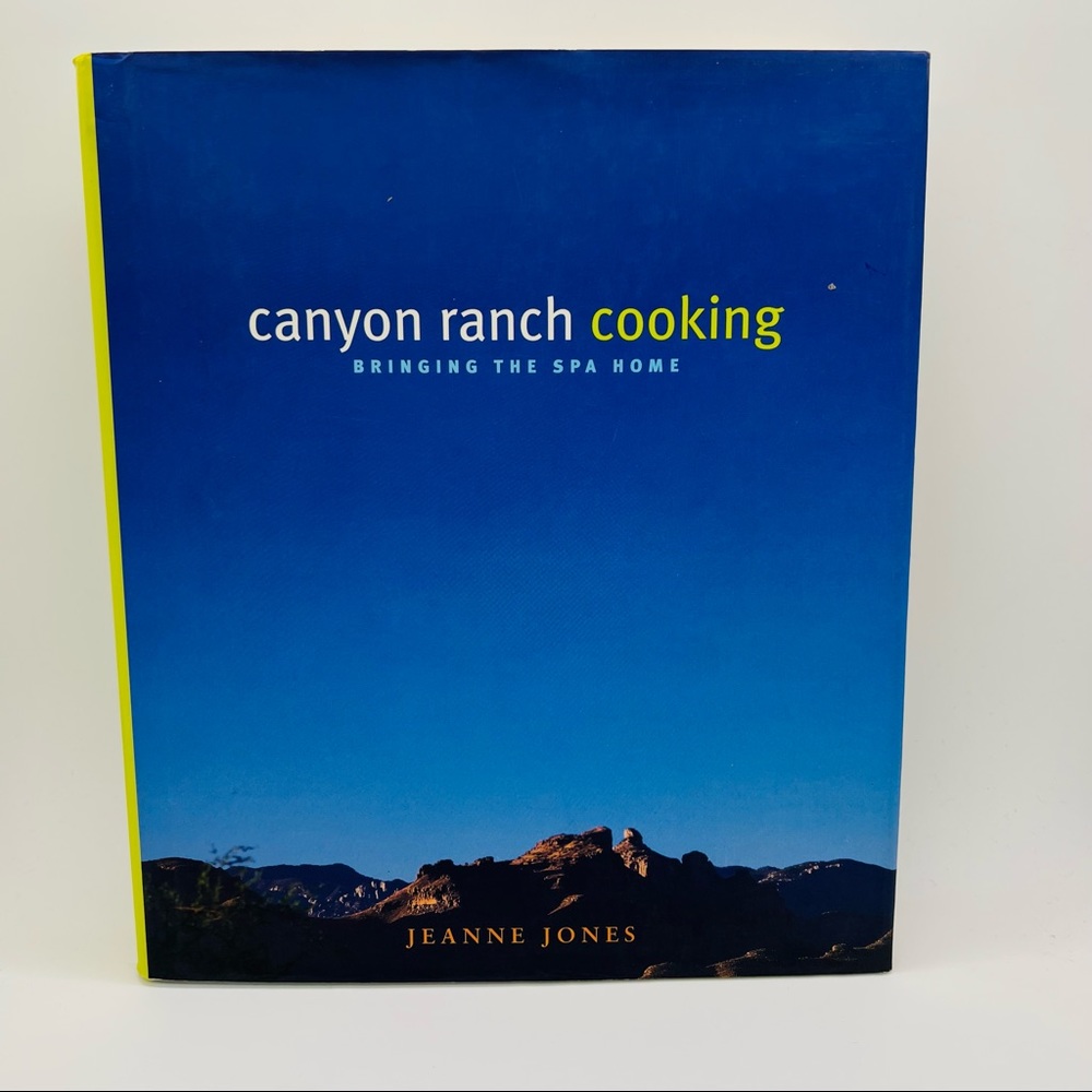 NWT Canyon Ranch Cooking: Bringing The Spa
Home by Jeanne Jones